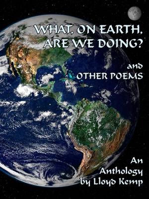 What, on Earth are We Doing?