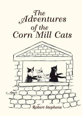 The Adventures of the Corn Mill Cats