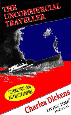 The Uncommercial Traveller