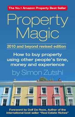Property Magic 2010 and Beyond