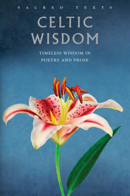 Sacred Texts: Celtic Wisdom
