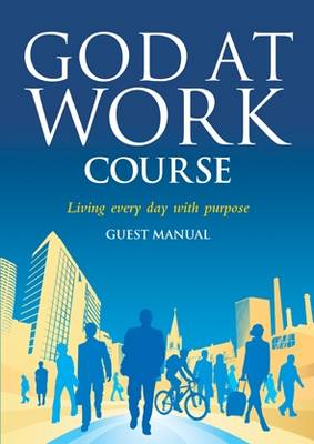 God at Work Course Guest Manual