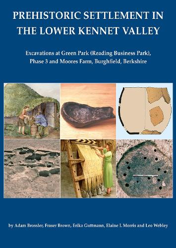 Prehistoric Settlement in the Lower Kennet Valley
