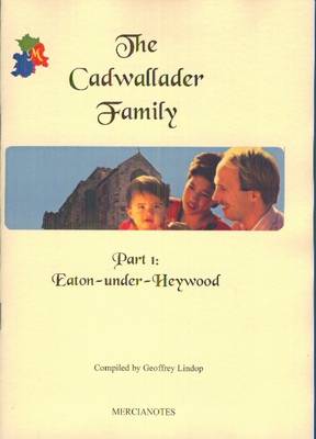 The Cadwallader Family: Eaton Under Heywood Pt. 1
