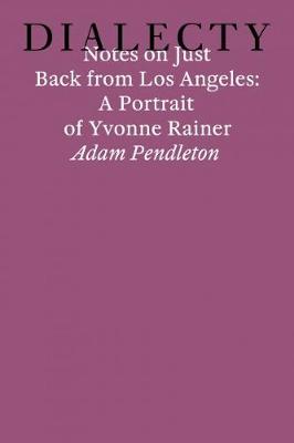 Notes on Just Back From Los Angeles: A Portrait of Yvonne Rainer