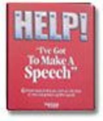 Help I've Got to Make a Speech