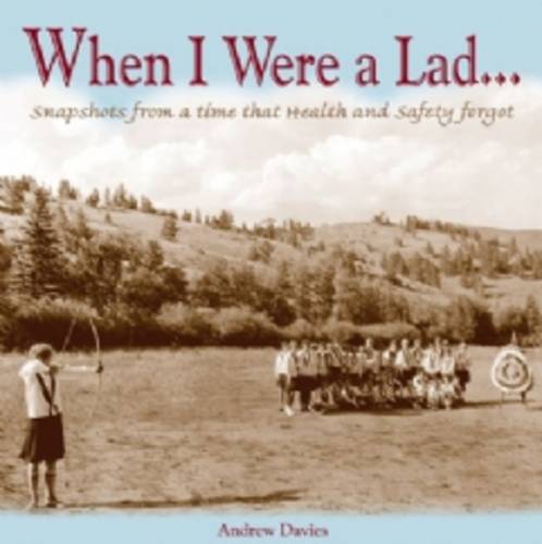 When I Were A Lad...