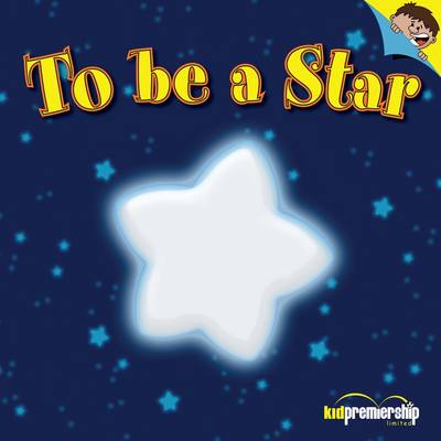To be a Star