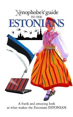 The Xenophobe's Guide to the Estonians