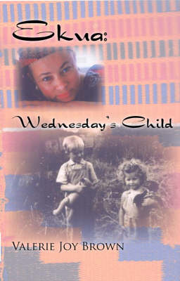 Ekua: Wednesday's Child