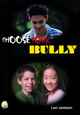 Choose Your Bully