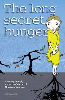 The Long Secret Hunger