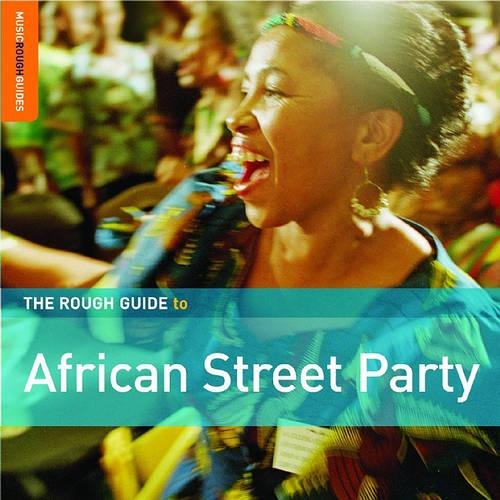 The Rough Guide to African Street Party