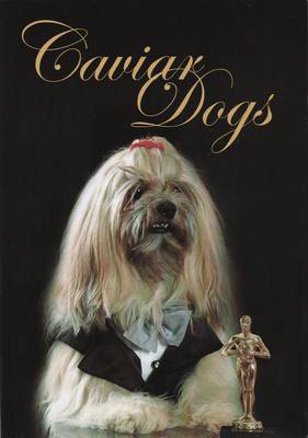 Caviar Dogs