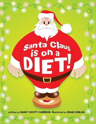 Santa Claus is on a Diet!