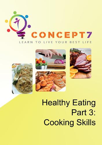 Healthy Eating - Cooking Skills