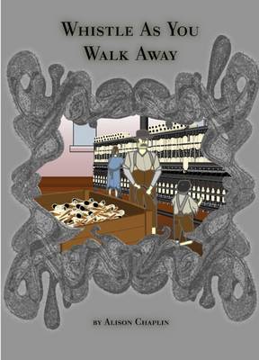 Whistle as You Walk Away