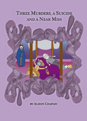 Three Murders, a Suicide and a Near Miss