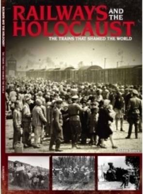 Railways and the Holocaust