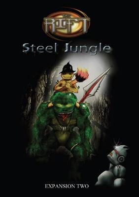 The Rift: Steel Jungle