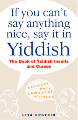 If You Can't Say Anything Nice, Say it in Yiddish