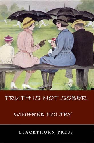 Truth is Not Sober and Other Stories