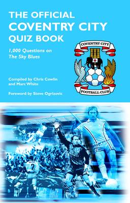 The Official Coventry City Quiz Book
