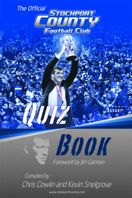 The Official Stockport County Quiz Book
