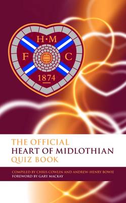 The Official Heart of Midlothian Quiz Book