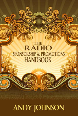 The Radio Sponsorship and Promotions Handbook