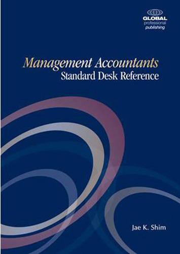 Management Accountant's Standard Desk Reference