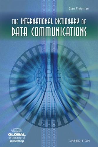 The International Dictionary of Data Communications