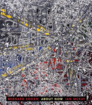 Bernard Cohen: About Now