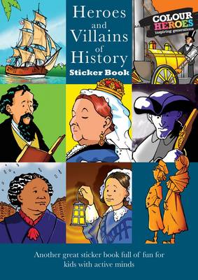 Heroes and Villains of History