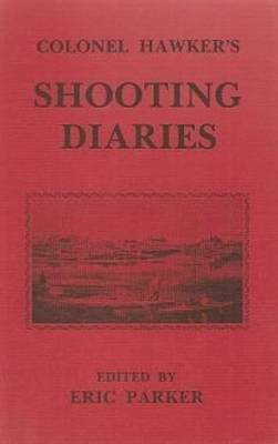 Colonel Hawker's Shooting Diaries