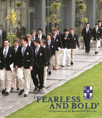 'Fearless and Bold': A Celebration of Blackrock College