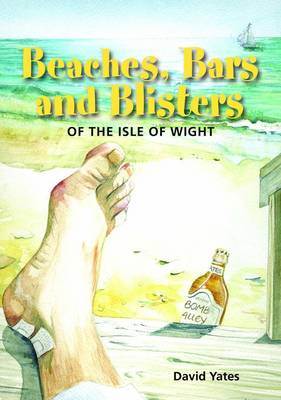 Beaches, Bars and Blisters of the Isle of Wight