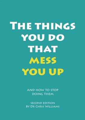 The Things You Do That Mess You Up