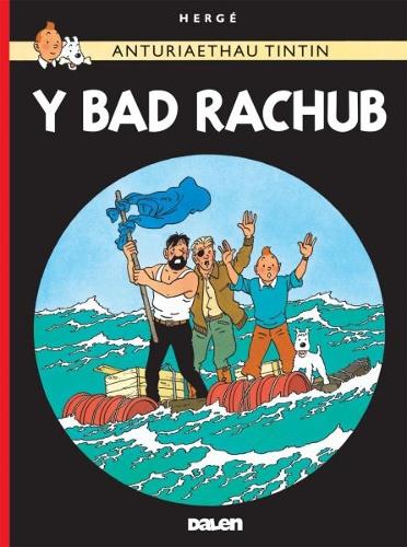 Cyfres Anturiaethau Tintin: Y Bad Rachub