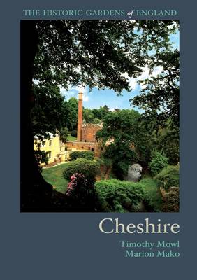 The Historic Gardens of Cheshire