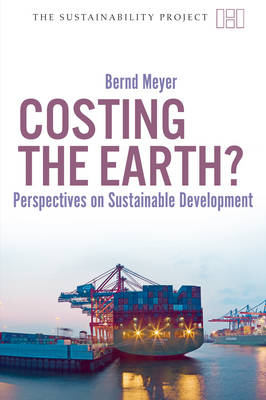 Costing the Earth? – Perspectives on Sustainable Development