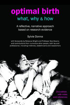 Optimal Birth: What, Why & How