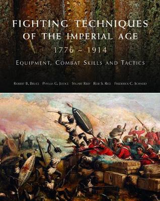 Fighting Techniques of the Imperial Age 1776-1914