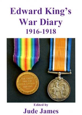 Edward King's War Diary 1916-1918