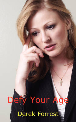 Defy Your Age and Regain Your Youth