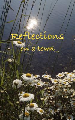 Reflections on a Town