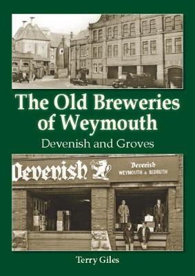 The Old Breweries of Weymouth