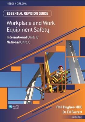Essential Revision Guide for the NEBOSH Diploma Unit C/IC