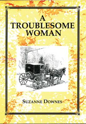 A Troublesome Woman