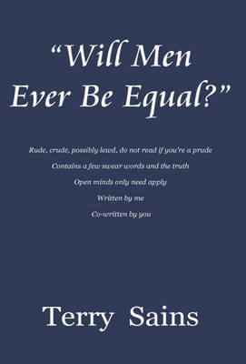 Will Men Ever be Equal